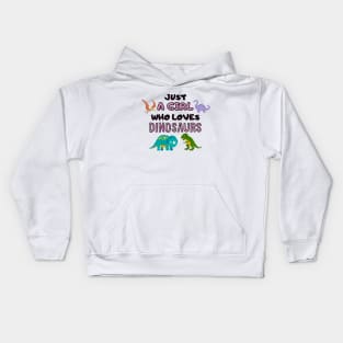 Just A Girl Who Loves Dinosaurs Kids Hoodie
